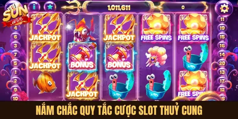Nắm chắc quy tắc cược slot Thủy Cung
