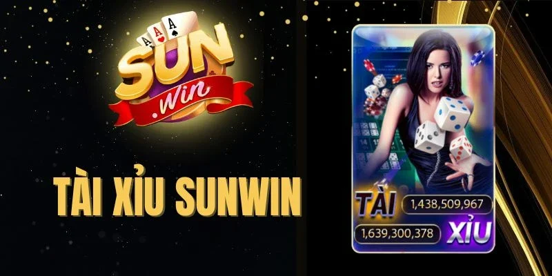 Tài Xỉu Sunwin - Lắc Xí Ngầu, Nhận Thưởng Khủng Tiền Tỷ